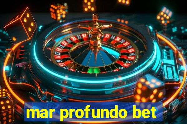 mar profundo bet